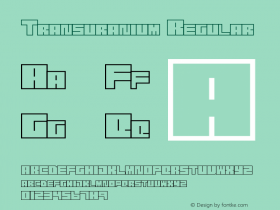 Transuranium Regular v1.0 - 09 June 01 Font Sample