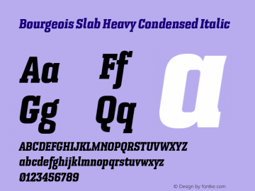 Bourgeois Slab Heavy Condensed Italic Version 1.000;PS 001.000;hotconv 1.0.88;makeotf.lib2.5.64775图片样张