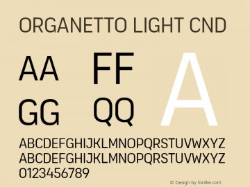 Organetto Light Cnd Version 1.000;hotconv 1.0.109;makeotfexe 2.5.65596 Font Sample