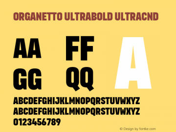 Organetto UltraBold UltraCnd Version 1.000;hotconv 1.0.109;makeotfexe 2.5.65596 Font Sample