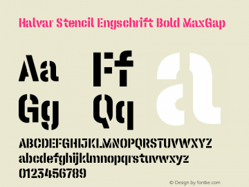 Halvar Stencil Engschrift Bold MaxGap Version 1.000;hotconv 1.0.109;makeotfexe 2.5.65596 Font Sample