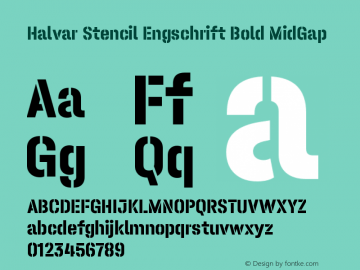 Halvar Stencil Engschrift Bold MidGap Version 1.000;hotconv 1.0.109;makeotfexe 2.5.65596图片样张