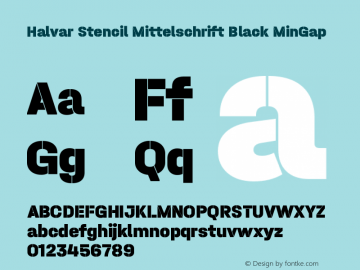 Halvar Stencil Mittelschrift Black MinGap Version 1.000;hotconv 1.0.109;makeotfexe 2.5.65596 Font Sample