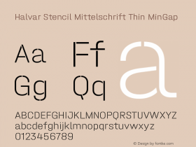 Halvar Stencil Mittelschrift Thin MinGap Version 1.000;hotconv 1.0.109;makeotfexe 2.5.65596 Font Sample
