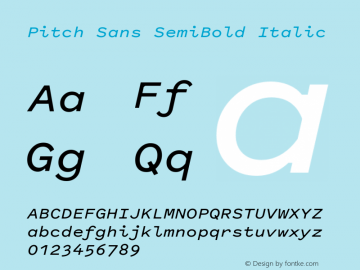 PitchSans-SemiBoldItalic Version 1.001 Font Sample