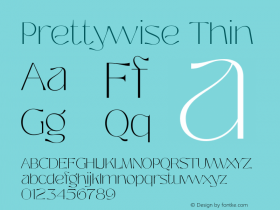 Prettywise Thin Version 1.000;hotconv 1.0.109;makeotfexe 2.5.65596 Font Sample