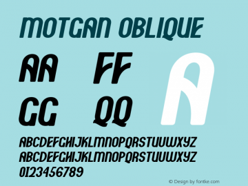 Motgan Oblique Version 1.00;July 28, 2020;FontCreator 13.0.0.2681 64-bit图片样张