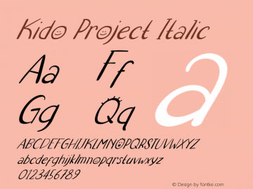 Kido Project Italic Version 1.00;June 20, 2020;FontCreator 12.0.0.2563 64-bit图片样张