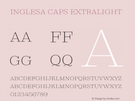 Inglesa Caps ExtraLight Version 1.000;hotconv 1.0.109;makeotfexe 2.5.65596 Font Sample