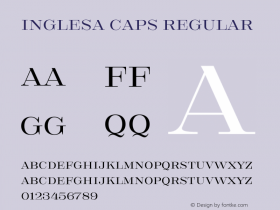 Inglesa Caps Regular Version 1.000;hotconv 1.0.109;makeotfexe 2.5.65596 Font Sample