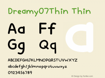 Dreamy07Thin Version 001.000 Font Sample