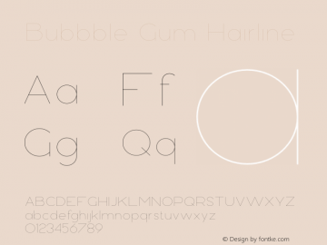 Bubbble Gum Hairline Version 1.002;Fontself Maker 3.5.0图片样张