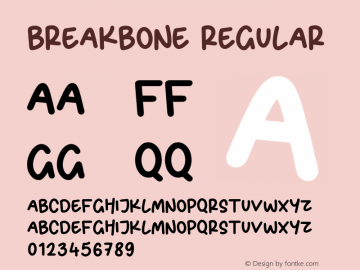 BREAKBONE Version 1.00;August 11, 2020;FontCreator 11.5.0.2430 64-bit图片样张