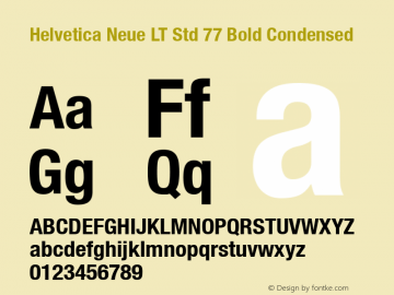 Helvetica Neue LT Std 77 Bold Condensed Version 2.100;PS 005.000;hotconv 1.0.67;makeotf.lib2.5.33168 Font Sample