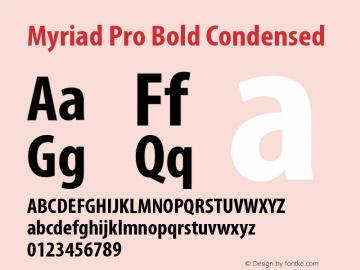 Myriad Pro Bold Condensed OTF 1.006;PS 001.000;Core 1.0.23;hotunix 1.28图片样张