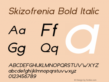 Skizofrenia Bold Italic Version 1.00 Font Sample