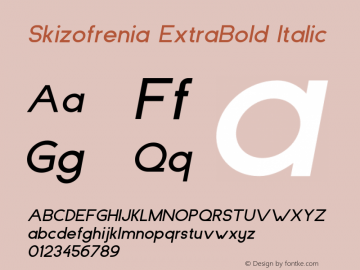 Skizofrenia ExtraBold Italic Version 1.00 Font Sample