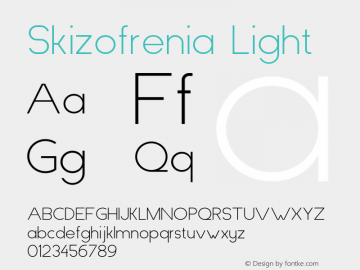 Skizofrenia Light Version 1.00;September 15, 2020 Font Sample