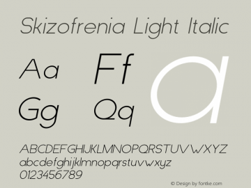 Skizofrenia Light Italic Version 1.00;September 15, 2020图片样张