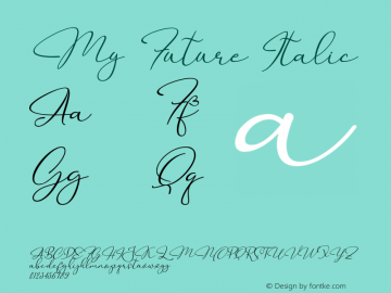 My Future Italic Version 1.00;August 18, 2020;FontCreator 11.5.0.2430 64-bit图片样张