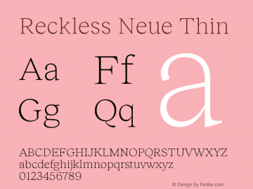Reckless Neue Thin Version 1.004;hotconv 1.0.109;makeotfexe 2.5.65596 Font Sample
