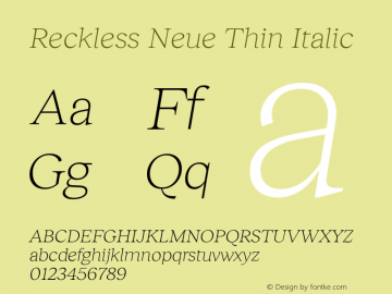 Reckless Neue Thin Italic Version 1.004;hotconv 1.0.109;makeotfexe 2.5.65596图片样张