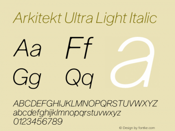 Arkitekt Ultra Light Italic Version 1.000;PS 001.000;hotconv 1.0.88;makeotf.lib2.5.64775 Font Sample