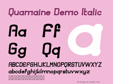 Quamaine Demo Italic Version 1.004;Fontself Maker 3.1.2图片样张