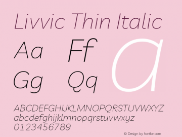 Livvic Thin Italic Version 1.000; ttfautohint (v1.8.2) Font Sample
