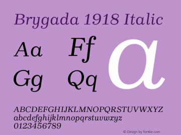 Brygada 1918 Regular Italic Version 2.001;hotconv 1.0.109;makeotfexe 2.5.65596 Font Sample