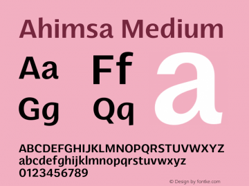 Ahimsa Medium Version 1.000;hotconv 1.0.109;makeotfexe 2.5.65596 Font Sample