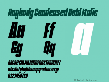 Anybody Condensed Bold Italic Version 1.000;hotconv 1.0.109;makeotfexe 2.5.65596 Font Sample