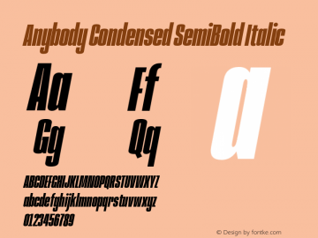 Anybody Condensed SemiBold Italic Version 1.000;hotconv 1.0.109;makeotfexe 2.5.65596 Font Sample