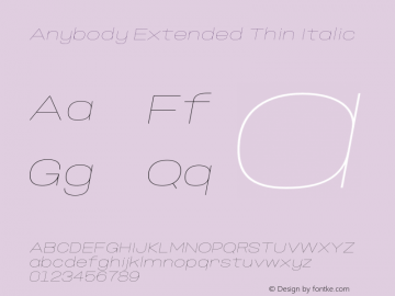 Anybody Extended Thin Italic Version 1.000;hotconv 1.0.109;makeotfexe 2.5.65596图片样张