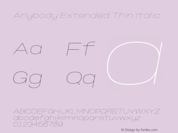 Anybody Extended Thin Italic Version 1.000;hotconv 1.0.109;makeotfexe 2.5.65596 Font Sample