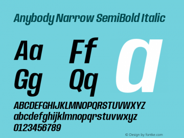 Anybody Narrow SemiBold Italic Version 1.000;hotconv 1.0.109;makeotfexe 2.5.65596图片样张