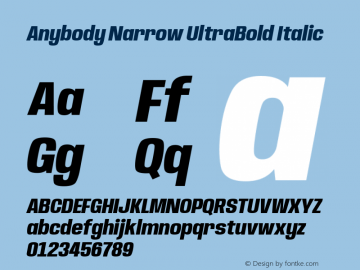 Anybody Narrow UltraBold Italic Version 1.000; ttfautohint (v1.8) Font Sample