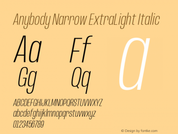 Anybody Narrow ExtraLight Italic Version 1.000;hotconv 1.0.109;makeotfexe 2.5.65596图片样张
