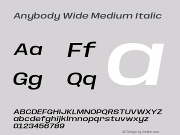 Anybody Wide Medium Italic Version 1.000;hotconv 1.0.109;makeotfexe 2.5.65596图片样张