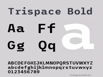 Trispace Bold Version 1.005图片样张