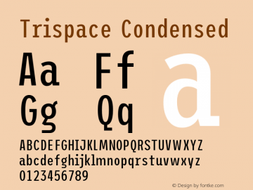 Trispace Condensed Version 1.005;hotconv 1.0.109;makeotfexe 2.5.65596图片样张