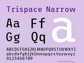 Trispace Narrow Version 1.005;hotconv 1.0.109;makeotfexe 2.5.65596图片样张