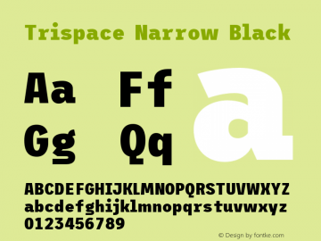 Trispace Narrow Black Version 1.005;hotconv 1.0.109;makeotfexe 2.5.65596图片样张