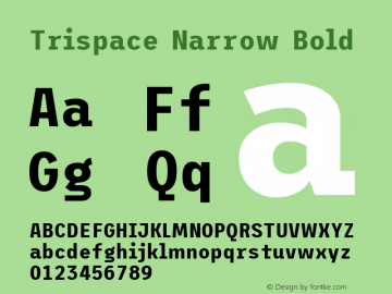 Trispace Narrow Bold Version 1.005 Font Sample