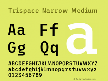 Trispace Narrow Medium Version 1.005 Font Sample