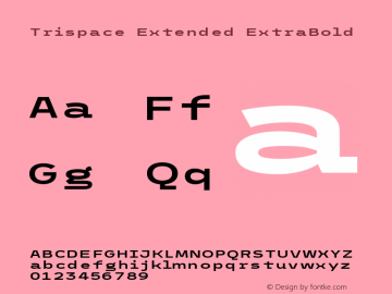 Trispace Extended ExtraBold Version 1.005图片样张