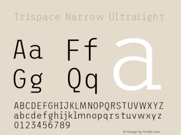 Trispace Narrow UltraLight Version 1.005图片样张