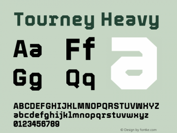 Tourney Heavy Version 1.000;hotconv 1.0.109;makeotfexe 2.5.65596 Font Sample