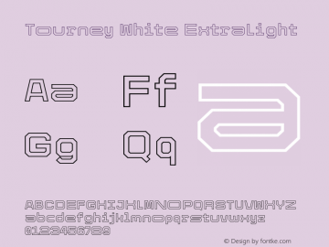 Tourney White ExtraLight Version 1.000 Font Sample