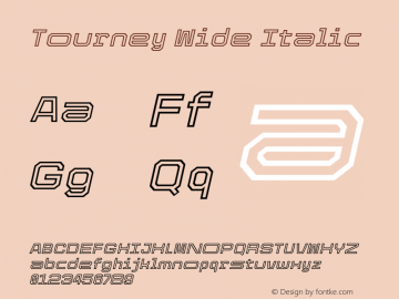 Tourney Wide Italic Version 1.000 Font Sample